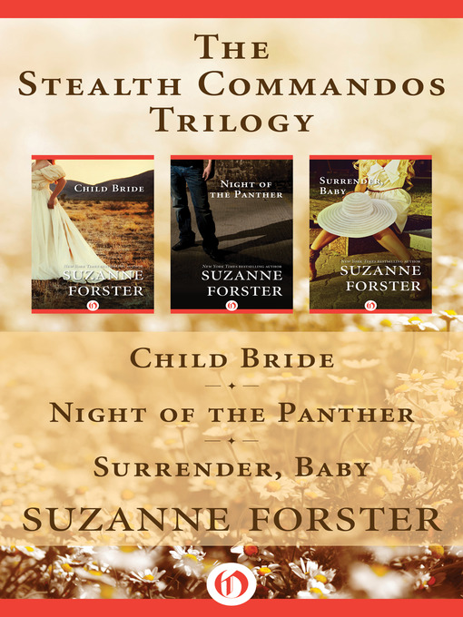 Title details for Stealth Commandos Trilogy by Suzanne Forster - Available